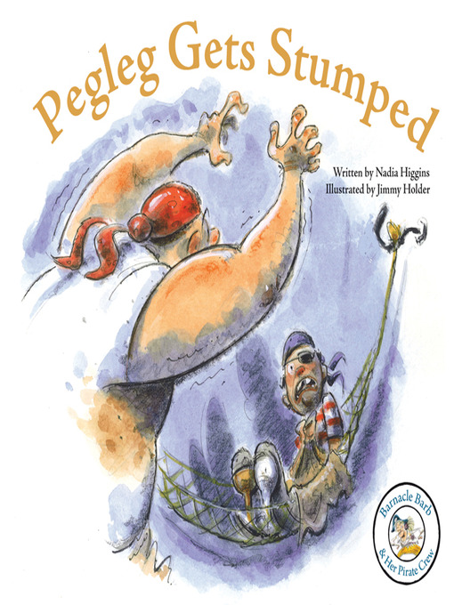 Title details for Pegleg Gets Stumped by Nadia Higgins - Available